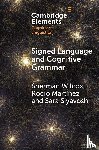 Wilcox, Sherman (University of New Mexico), Martinez, Rocio (University of Buenos Aires and National Scientific and Technical Council), Siyavoshi, Sara (University of the Free State) - Signed Language and Cognitive Grammar