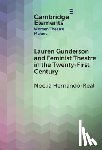 Hernando-Real, Noelia (Universidad Autonoma de Madrid) - Lauren Gunderson and Feminist Theatre in the Twenty-First Century