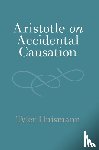 Huismann, Tyler (University of Oklahoma) - Aristotle on Accidental Causation