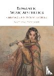 Pritchard, Matthew (University of Leeds) - Romantic Music Aesthetics