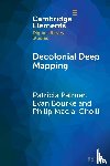 Palmer, Patricia (Maynooth University), Bourke, Evan (Maynooth University), Mac a' Ghoill, Philip (Maynooth University) - Decolonial Deep Mapping