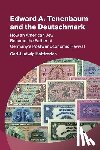 Holtfrerich, Carl-Ludwig (Freie Universitat Berlin) - Edward A. Tenenbaum and the Deutschmark