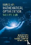 Postek, Krzysztof (Boston Consulting Group, Zocca, Alessandro (Vrije Universiteit Amsterdam), Gromicho, Joaquim A. S. (University of Amsterdam & ORTEC), Kantor, Jeffrey C. (University of Notre Dame - Hands-On Mathematical Optimization with Python