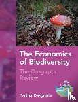 Dasgupta, Partha (University of Cambridge) - The Economics of Biodiversity