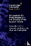 Oana, Ioana-Elena (European University Institute, Moise, Alexandru D. (European University Institute), Truchlewski, Zbigniew (University of Amsterdam - Demand for EU Polity Building in the Shadow of the Russian Threat