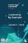 David, Edward A. (University of Oxford) - Leadership by Example