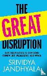 Jandhyala, Srividya (ESSEC Business School) - The Great Disruption