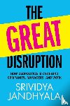Jandhyala, Srividya (ESSEC Business School) - The Great Disruption