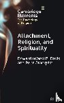 Davis, Edward (Ward) B. (Wheaton College (Illinois)), Granqvist, Pehr (Stockholm University) - Attachment, Religion, and Spirituality