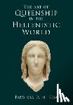 Kim, Patricia Eunji (New York University) - The Art of Queenship in the Hellenistic World