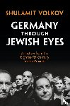 Volkov, Shulamit (Tel-Aviv University) - Germany through Jewish Eyes