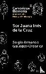 Gallegos Ordorica, Sergio Armando (John Jay College of Criminal Justice) - Sor Juana Ines de la Cruz