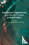  - International Organizations and Peaceful Change in World Politics