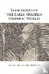 Greenwood, Jonathan E. (ATIP Branch at Library and Archives Canada) - Sainthood in the Early Modern Hispanic World