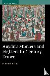 Fort, Joseph (King's College London) - Haydn's Minuets and Eighteenth-Century Dance