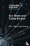Wachter-Grene, Kirin (School of the Art Institute of Chicago) - Sex Work and Crime Fiction