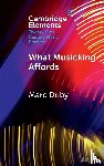 Duby, Marc (University of South Africa ) - What Musicking Affords