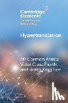 Claramonte, Mª Carmen Africa Vidal (University of Salamanca), Lee, Tong King (University of Hong Kong) - Hypertranslation