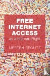 Reglitz, Merten (University of Birmingham) - Free Internet Access as a Human Right
