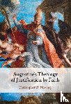 Mooney, Christopher R. (Augustine Institute Graduate School of Theology - Augustine's Theology of Justification by Faith
