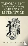 Rebhorn, Matthew (James Madison University - Embodiment in Nineteenth-Century American Literature