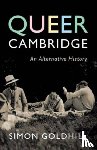 Goldhill, Simon (University of Cambridge) - Queer Cambridge