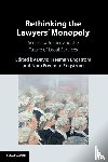  - Rethinking the Lawyers' Monopoly