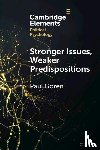 Goren, Paul (University of Minnesota) - Stronger Issues, Weaker Predispositions