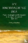 Shankar, Devika (University of Hong Kong) - An Encroaching Sea