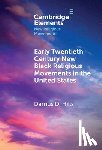 Hills, Darrius D. (Grinnell College) - Early Twentieth Century New Black Religious Movements in the United States