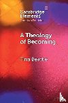 Beattie, Tina (University of Roehampton) - A Theology of Becoming