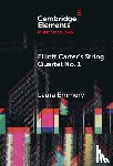 Emmery, Laura (Emory University) - Elliott Carter's String Quartet No. 1