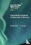 Thurow, Joshua (University of Texas - God and the Problem of Epistemic Defeaters