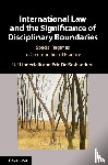 Linderfalk, Ulf (Lunds Universitet, De Brabandere, Eric (Universiteit Leiden) - International Law and the Significance of Disciplinary Boundaries