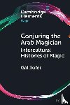 Sofer, Gal (Ben­Gurion University of the Negev) - Conjuring the Arab Magician