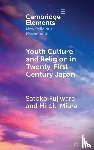 Fujiwara, Satoko (University of Tokyo), Miura, Hiroki (University of Tokyo) - Youth Culture and Religion in Twenty-First Century Japan