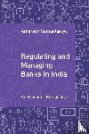 Samantaraya, Amaresh (Pondicherry University - Regulating and Managing Banks in India: Volume 1