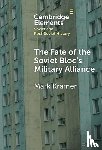 Kramer, Mark (Harvard University) - The Fate of the Soviet Bloc's Military Alliance