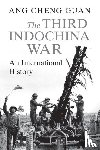 Ang, Cheng Guan (Nanyang Technological University - The Third Indochina War