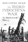 Ang, Cheng Guan (Nanyang Technological University - The Third Indochina War