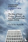 Adinolfi, Goffredo (Instituto Universitario de Lisboa) - The Rise of Mass Parties, Liberal Italy, and the Fascist Dawn (1919–1924)