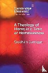 Garrigan, Siobhan (Trinity College Dublin) - A Theology of Home in a Time of Homelessness