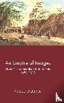 Chatterjee, Apurba (University of Reading) - An Empire of Images