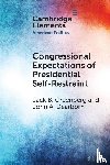 Greenberg, Jack B. (Yale University), Dearborn, John A. (Vanderbilt University) - Congressional Expectations of Presidential Self-Restraint