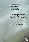 Bambach, Charles (University of Texas at Dallas) - Heidegger on Poetic Thinking
