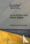 Kramer, Matthew H. (University of Cambridge) - Legal Rights and Moral Rights