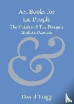 Trigg, David - Art Books for the People