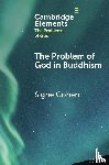 Cohen, Signe (University of Missouri) - The Problem of God in Buddhism