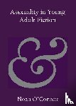 O'Connor, Noah (Deakin University ) - Asexuality in Young Adult Fiction