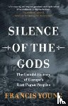 Young, Francis (independent scholar) - Silence of the Gods